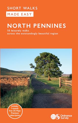 North Pennines Short Walks Made Easy | Ordnance Survey | 10 Walks For Everybody | Guidebook | England | Walks | Adventure (Os Short Walks Made Easy)