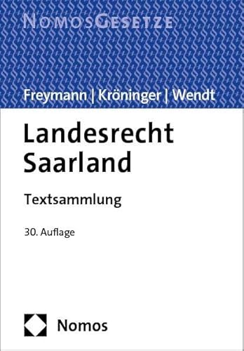 Landesrecht Saarland: Textsammlung - Rechtsstand: 1. September 2024