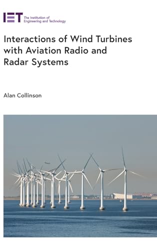 Interactions Of Wind Turbines With Aviation Radio And Radar Systems