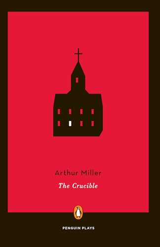 The Crucible: A Play In Four Acts