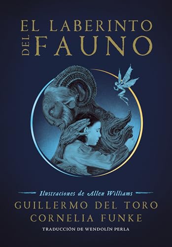 El Laberinto Del Fauno / Pan'S Labyrinth: The Labyrinth Of The Faun
