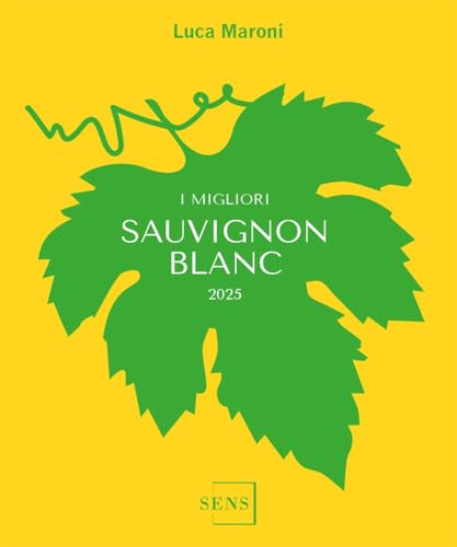 I Migliori Sauvignon Blanc 2025