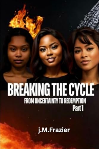 Breaking The Cycle: From Uncertainty To Redemption