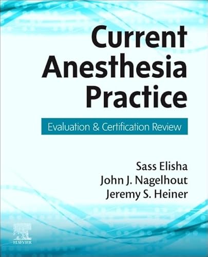 Current Anesthesia Practice: Evaluation & Certification Review