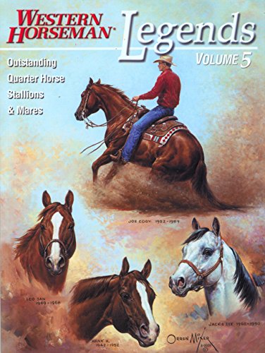 Legends: Outstanding Quarter Horse Stallions And Mares (5)