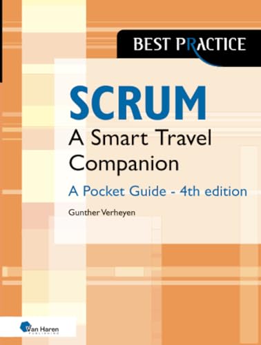 Scrum A Pocket Guide – 4Th Edition: A Smart Travel Companion: A Smart Travel Companion - A Pocket Guide