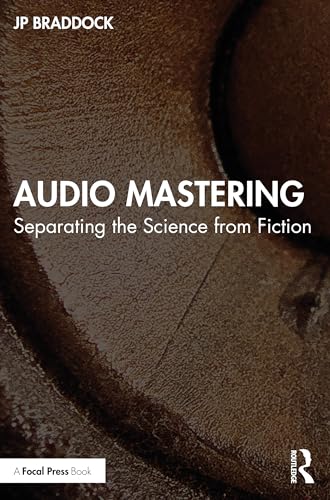 Audio Mastering: Separating The Science From Fiction
