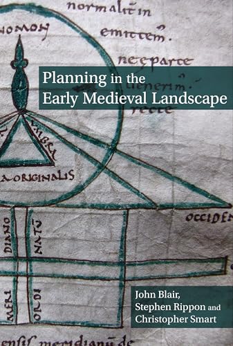Planning In The Early Medieval Landscape