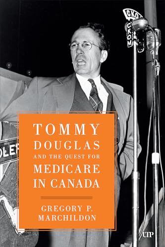 Tommy Douglas And The Quest For Medicare In Canada