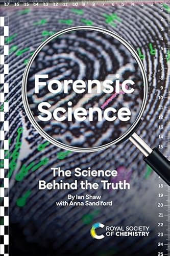 Forensic Science: The Science Behind The Truth
