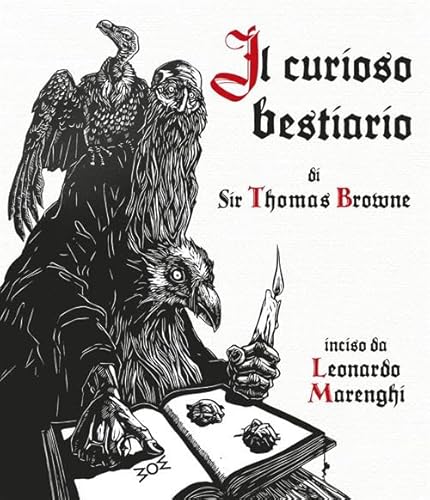 Il Curioso Bestiario Di Sir Thomas Browne