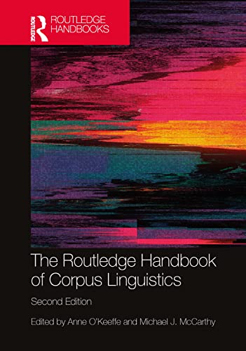 The Routledge Handbook Of Corpus Linguistics