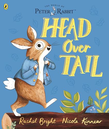 Peter Rabbit: Head Over Tail: Inspired By Beatrix Potter'S Iconic Character