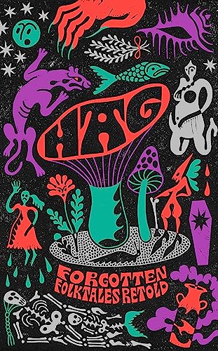 Hag: Forgotten Folktales Retold