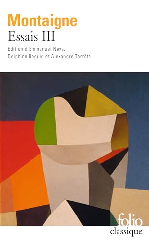 Essais: Tome 3