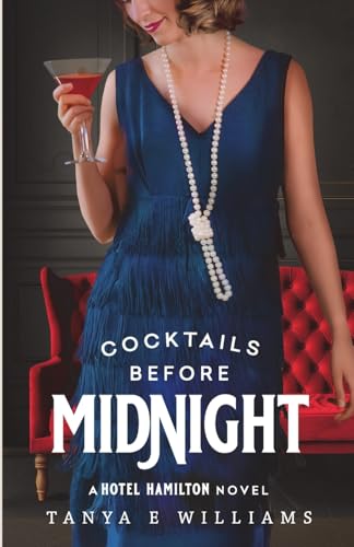 Cocktails Before Midnight: A Hotel Hamilton Novel: 3