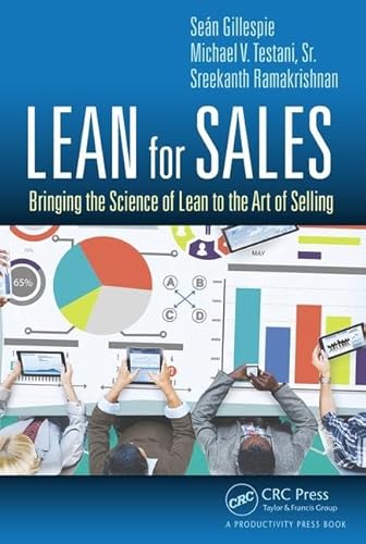 Lean For Sales: Bringing The Science Of Lean To The Art Of Selling