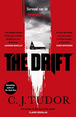 The Drift: The Spine-Chilling ‘Waterstones Thriller Of The Month’ From The Author Of The Burning Girls