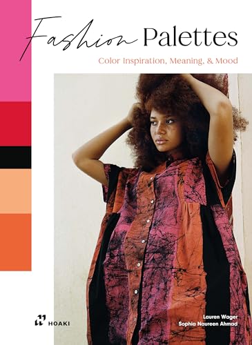 Fashion Palettes: Color Inspiration, Meaning And Mood