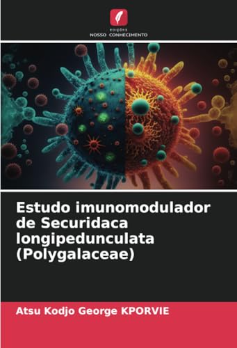 Estudo Imunomodulador De Securidaca Longipedunculata (Polygalaceae)
