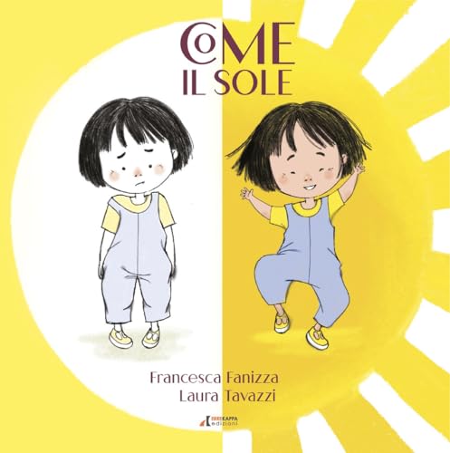 Come Il Sole. Stampato Maiuscolo. Ediz. A Colori