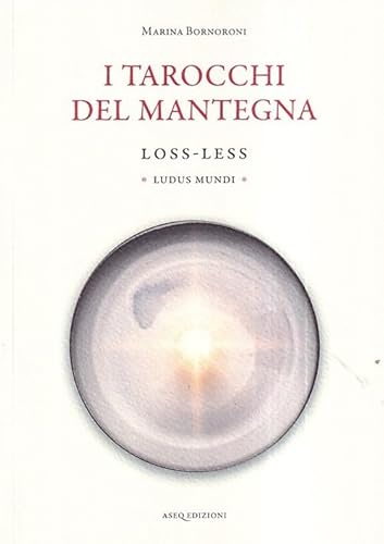 I Tarocchi Del Mantegna. Loss-Less. Ludus Mundi