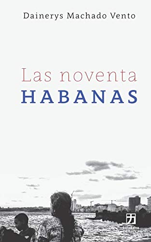 Las Noventa Habanas: 3