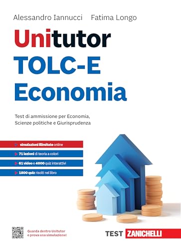 Unitutor Tolc-E Economia. Test Di Ammissione Per Economia, Scienze Politiche E Giurisprudenza. Con Ebook