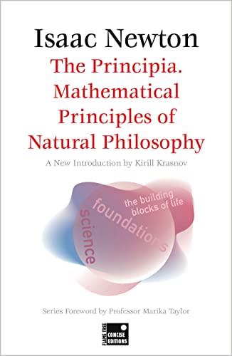 The Principia: Mathematical Principles Of Natural Philosophy
