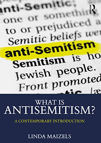 What Is Antisemitism?: A Contemporary Introduction
