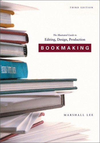Bookmaking: Editing/ Design/ Production