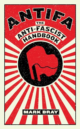 Antifa: The Anti-Fascist Handbook