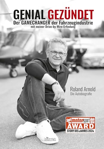 Genial Gezündet - Ausgezeichnet Mit Dem Autobild Und Sportbild-Award "Story Des Jahres 24": Der Gamechanger Der Fahrzeugindustrie Mit Meiner Drive-By-