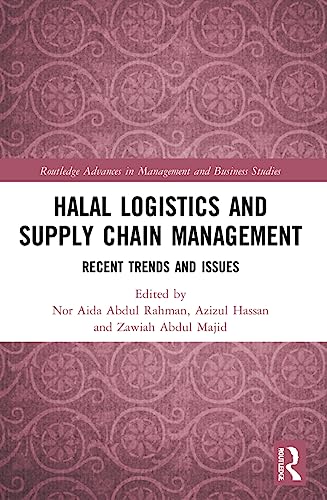 Halal Logistics And Supply Chain Management: Recent Trends And Issues