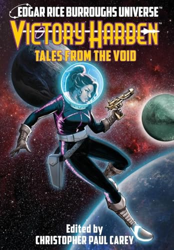 Victory Harben: Tales From The Void (Edgar Rice Burroughs Universe)