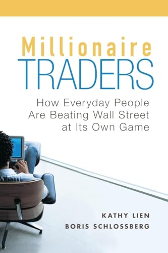 Millionaire Traders: How Everyday People Are Beating Wall Street At Its Own [Lingua Inglese]: How Everyday People Are Beating Wall Street At Its Own G