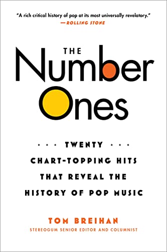 The Number Ones: Twenty Chart-Topping Hits That Reveal The History Of Pop Music