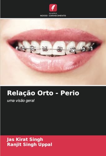 Relação Orto - Perio: Uma Visão Geral