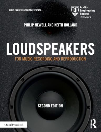 Loudspeakers: For Music Recording And Reproduction