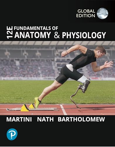 Fundamentals Of Anatomy And Physiology, Global Edition