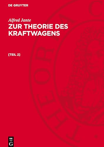 Zur Theorie Des Kraftwagens, [Teil 2], Zur Theorie Des Kraftwagens [Teil 2]