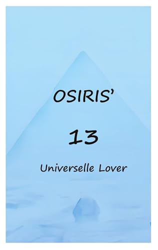 Osiris 13 Universelle Lover: Osiris I Samtaler Med Illia