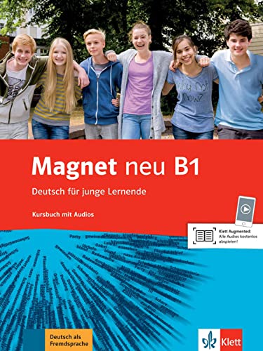 Magnet Neu B1 - Deutsch Für Junge Lernende. Kursbuch Mit Audios: Deutsch Für Junge Lernende