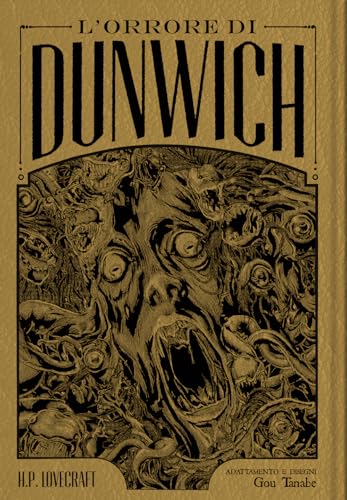 L'Orrore Di Dunwich Da H. P. Lovecraft. Ediz. Deluxe
