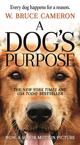 A Dog'S Purpose: A Novel For Humans