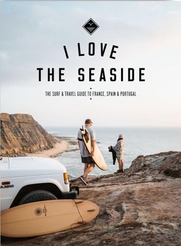 The Surf And Travelguide To France, Spain & Portugal