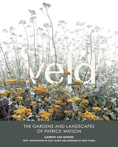 Veld: The Gardens And Landscapes Of Patrick Watson