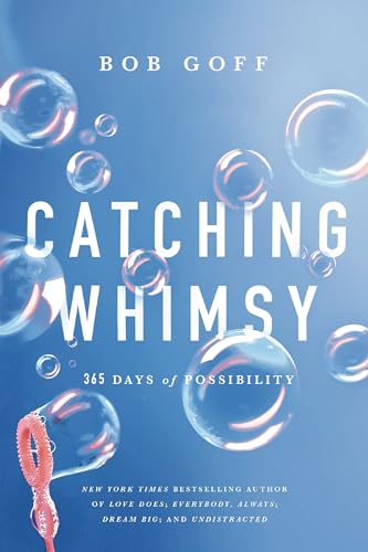 Catching Whimsy: 365 Days Of Possibility