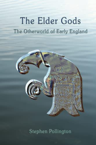 The Elder Gods: The Otherworld Of Early England