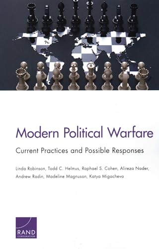 Modern Political Warfare: Current Practices And Possible Responses